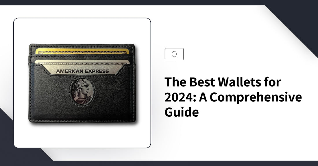 The Best Wallets for 2024: A Comprehensive Guide